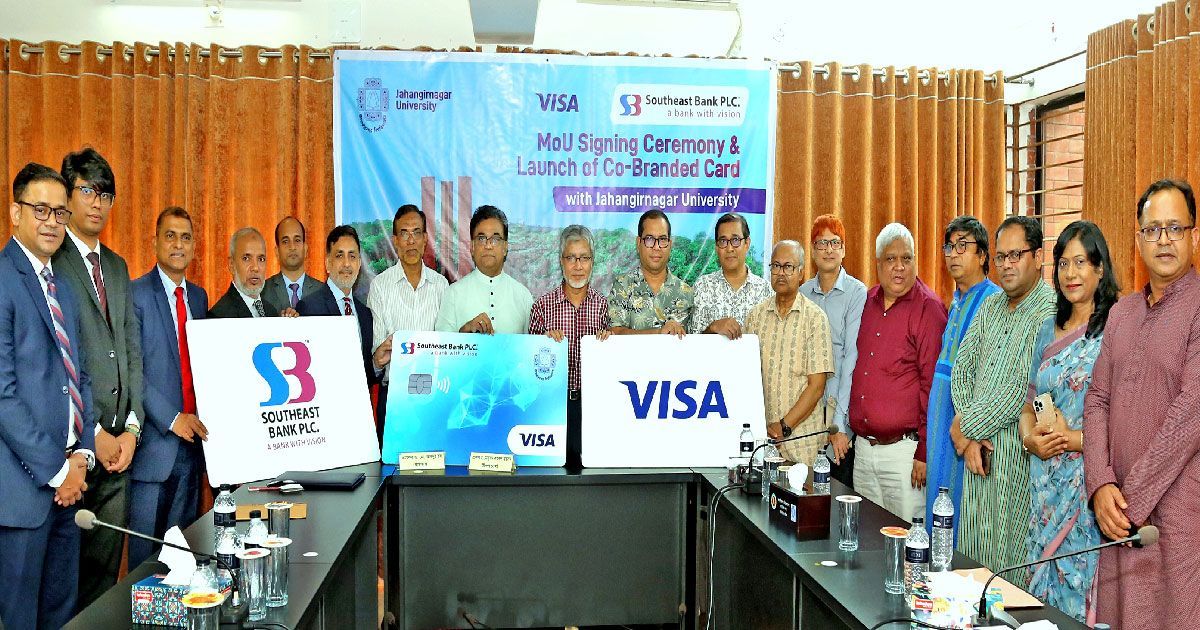 সাউথইস্ট ব্যাংক পিএলসি ও জাহাঙ্গীরনগর বিশ্ববিদ্যালয়ের মধ্যে এক্সক্লুসিভ কো–ব্র্যান্ডেড কার্ড উদ্বোধন